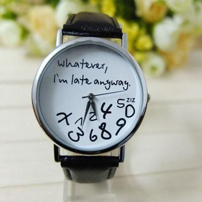 Wathever, I'm Late Anyway Letter Print Watch Black - DiyosWorld